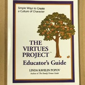 The Virtues Project Educator’s Guide